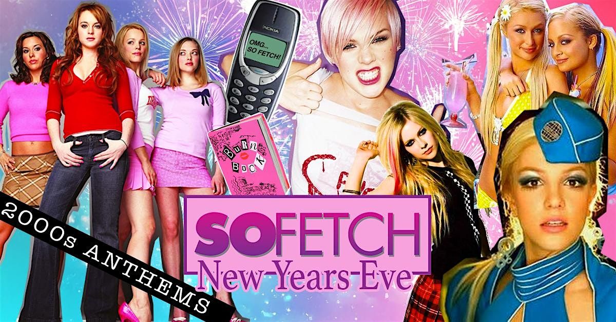 So Fetch - 2000s New Years Eve Party (Leeds)