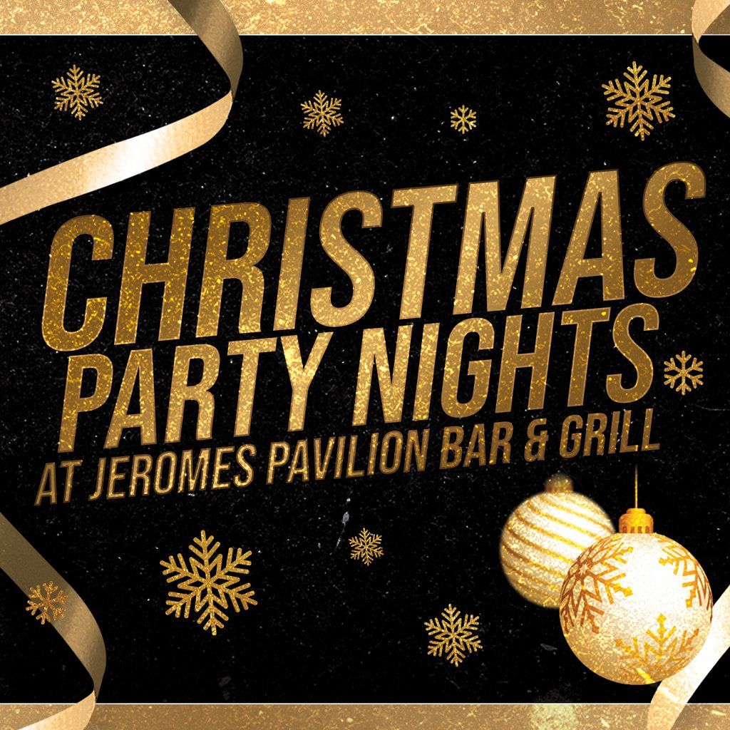 Christmas Party Nights at Jeromes & Pavilion Bar!