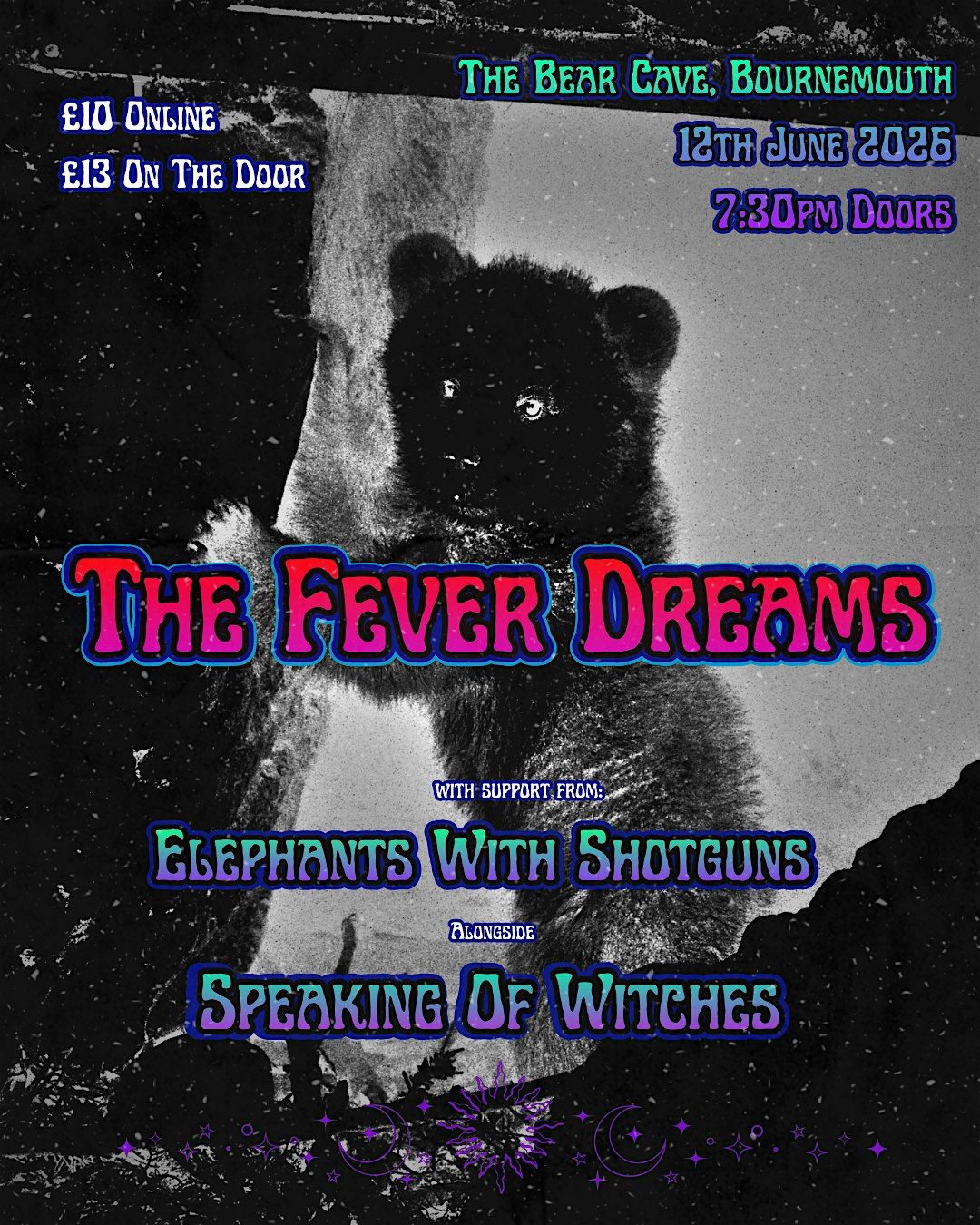 The Fever Dreams\/Elephants With Shotguns\/Speaking Of Witches @BearCave