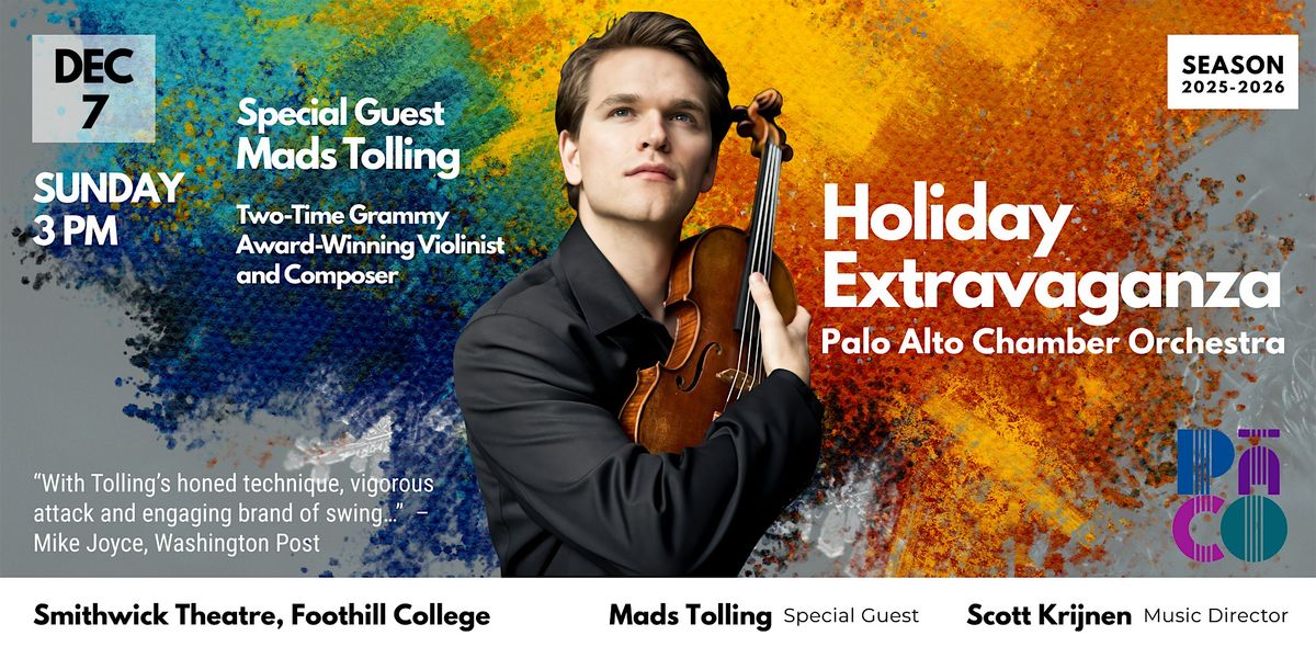Palo Alto Chamber Orchestra (PACO) Holiday Extravaganza 2025