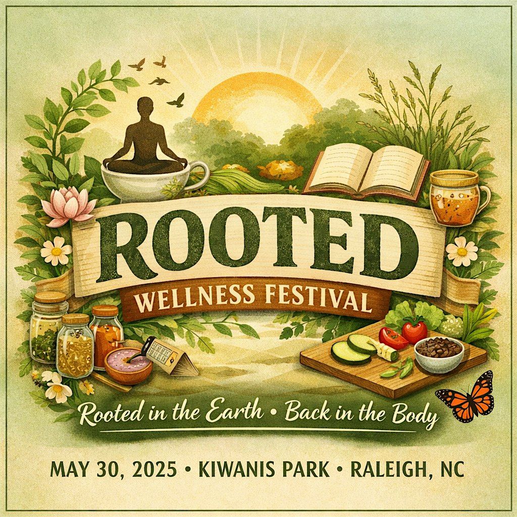 Rooted Wellness: Back To The Body Festival
