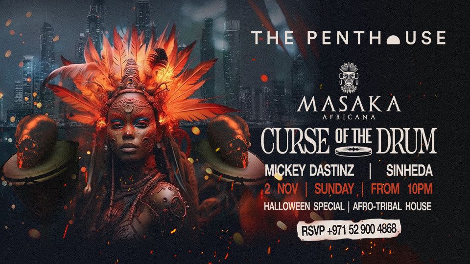 MASAKA Africana : Curse of The Drums | Halloween at The Penthouse