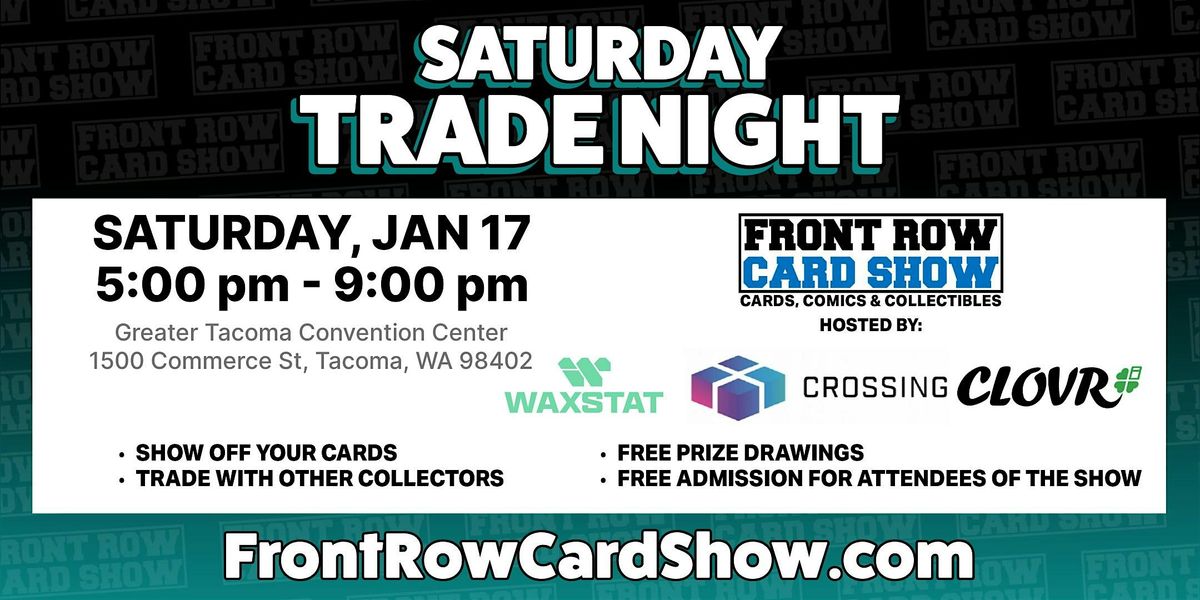 Trade Night at Front Row Card Show Tacoma\/Seattle