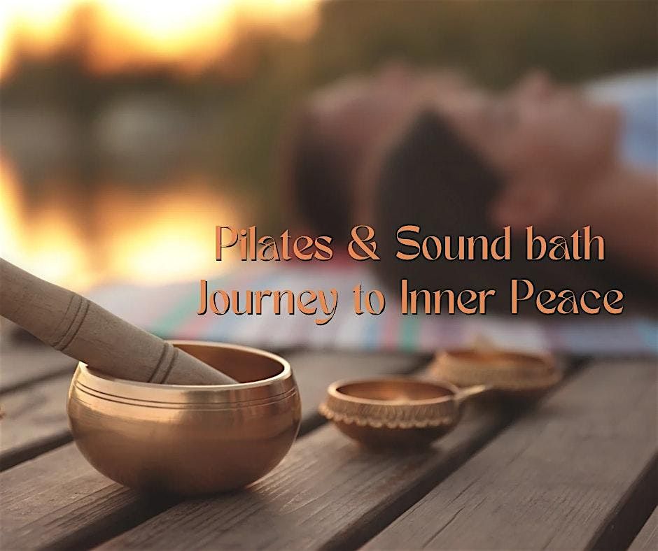 Pilates & Soundbath Retreat : Journey to Inner Peace