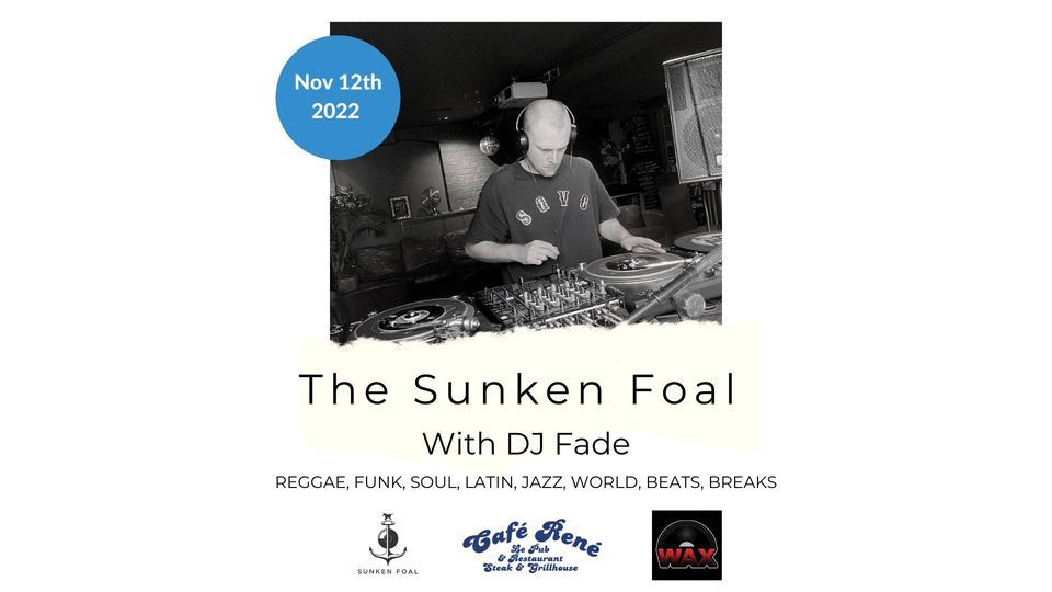 The Sunken Foal with DJ Fade - November Sesh