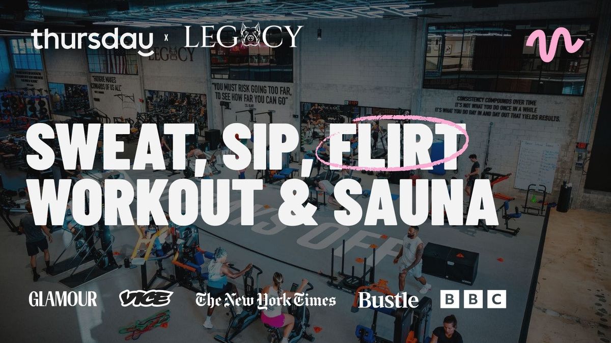 Sunday | \ud83d\udcaa Singles Sweat Sesh \ud83d\udca6 PIT Class, Sauna, Cold Plunge & Social | Legacy Gym Little River
