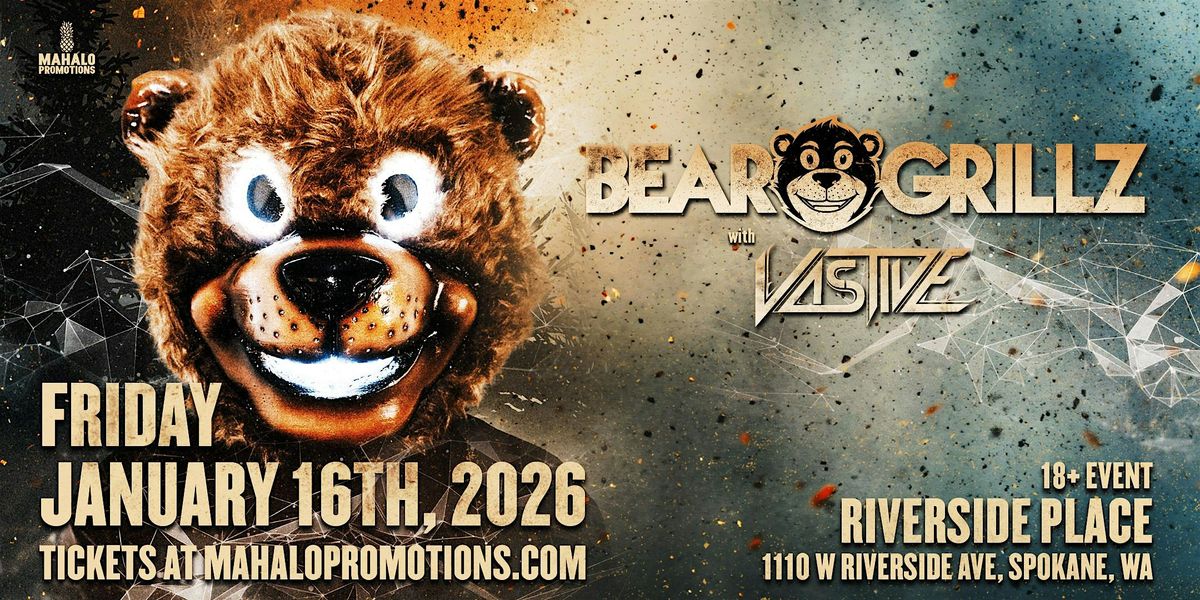 Bear Grillz w\/ Vastive @ Riverside Place