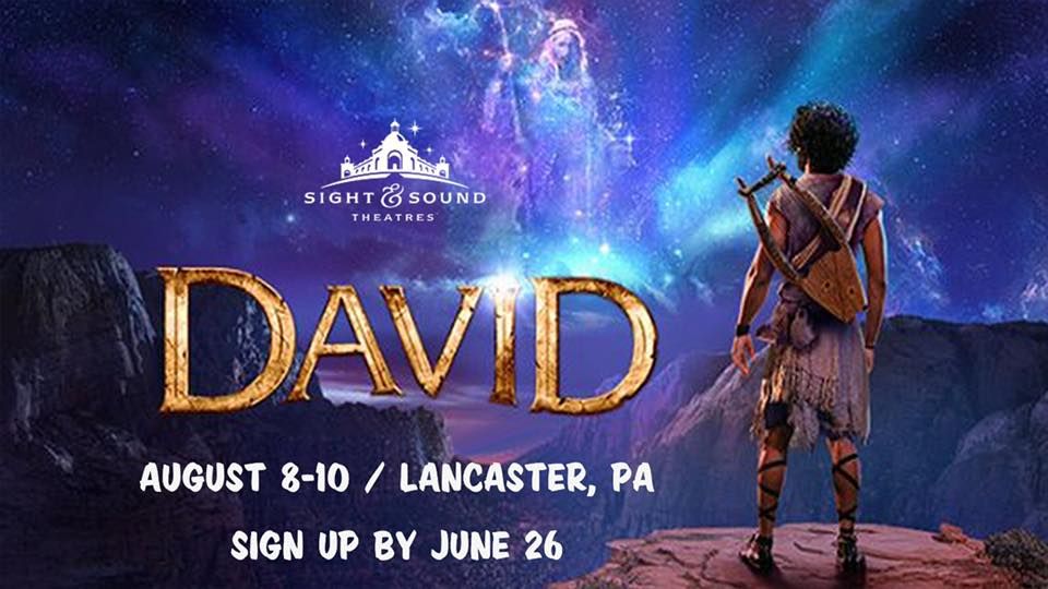 Sight and Sound Theatre Lancaster, Pennsylvania August 8 to August 10