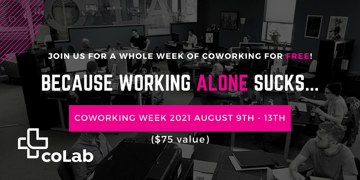 Coworking Week 21 International Coworking Day Celebration Okanagan Colab Kelowna August 9 To August 13