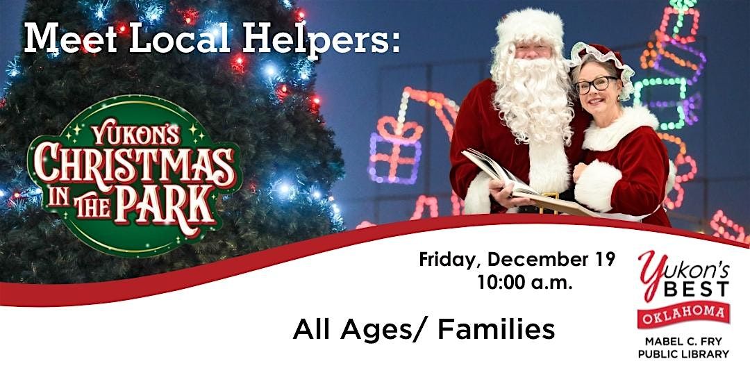 Meet Local Helpers:  Yukon's Christmas in the Park