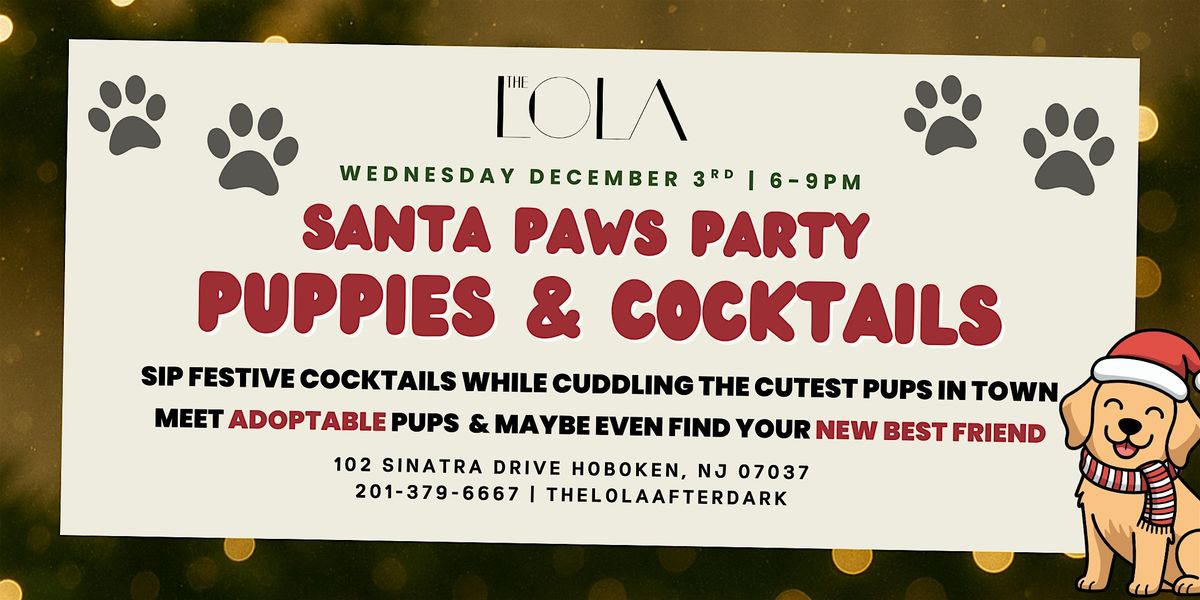 Santa Paws Party - Puppies & Cocktails