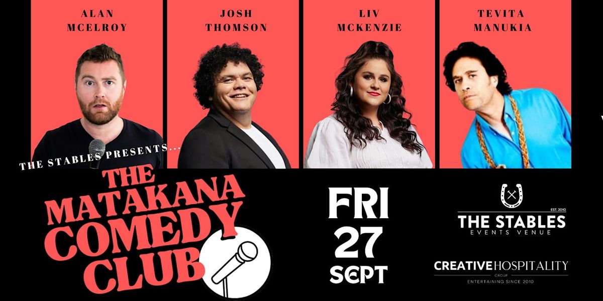 The Matakana Comedy Club // Live at the Stables 1151 Leigh Road