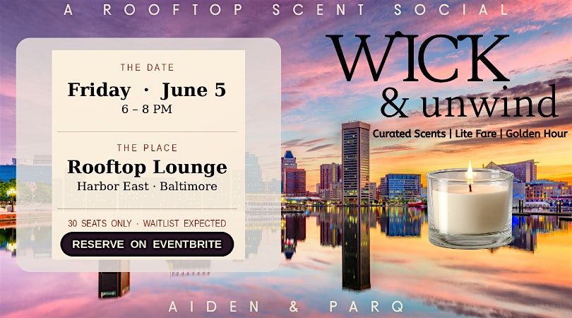 Wick & Unwind