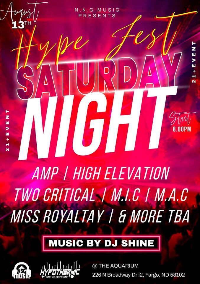 Hype Fest 2022 The Aquarium Fargo ND August 13 2022