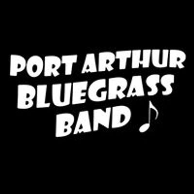 Port Arthur Bluegrass Band