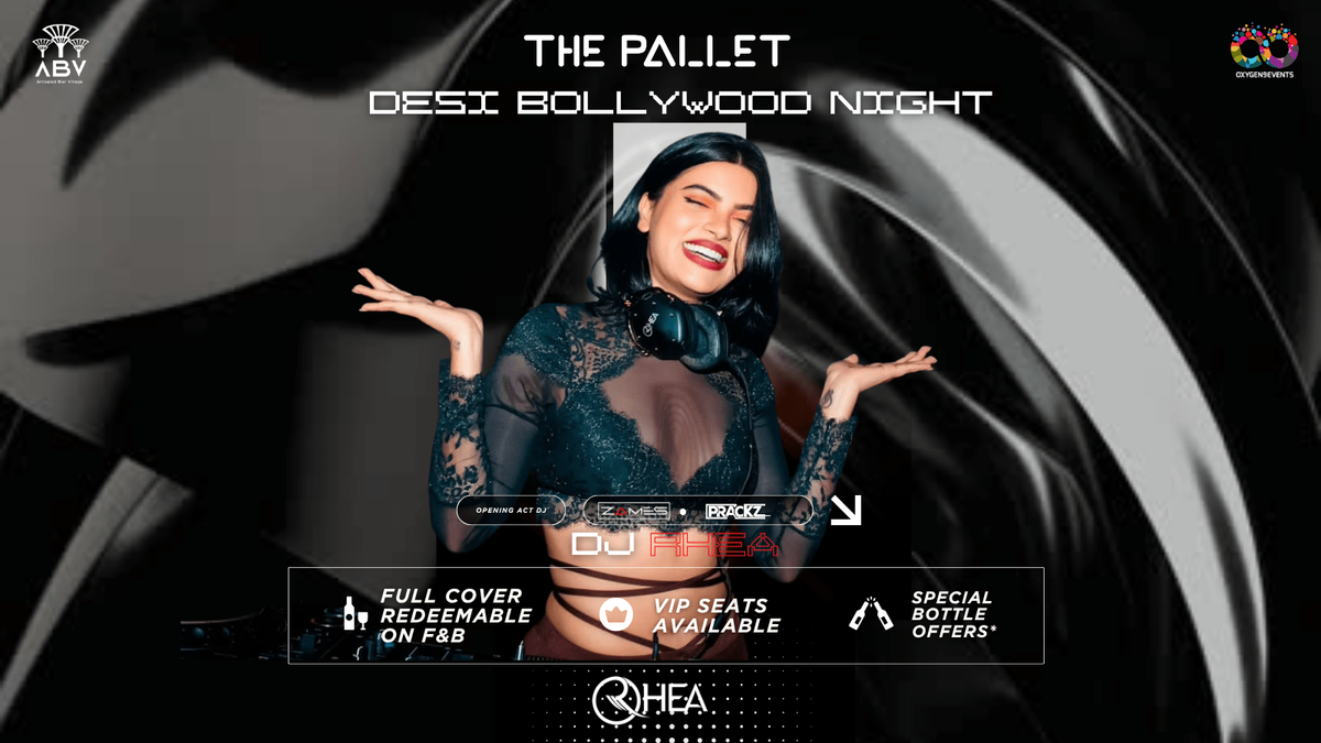 The Pallet - Desi Bollywood Night x DJ Rhea Mumbai