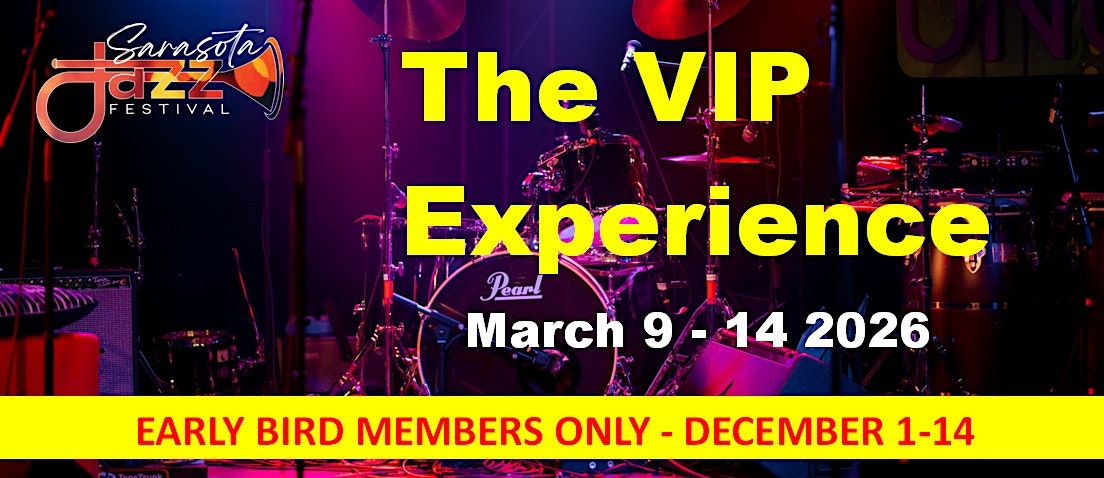 The VIP Experience - SRQ Jazz Fest \/ Members Only