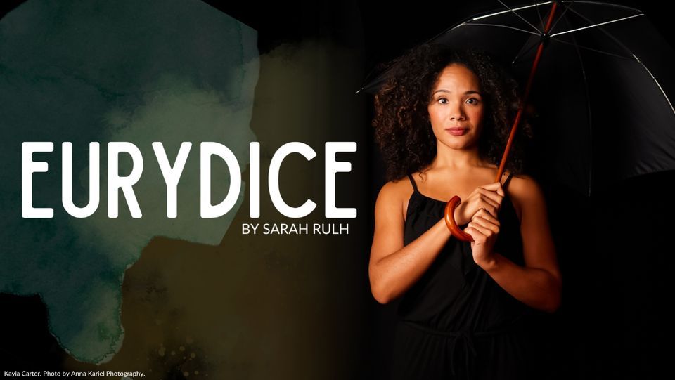 Eurydice by Sarah Ruhl Blackfriars Playhouse, Staunton, VA February