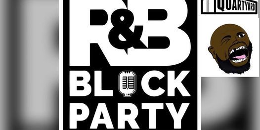 R&B Block Party at Quartyard:  3 YEAR ANNIVERSARY