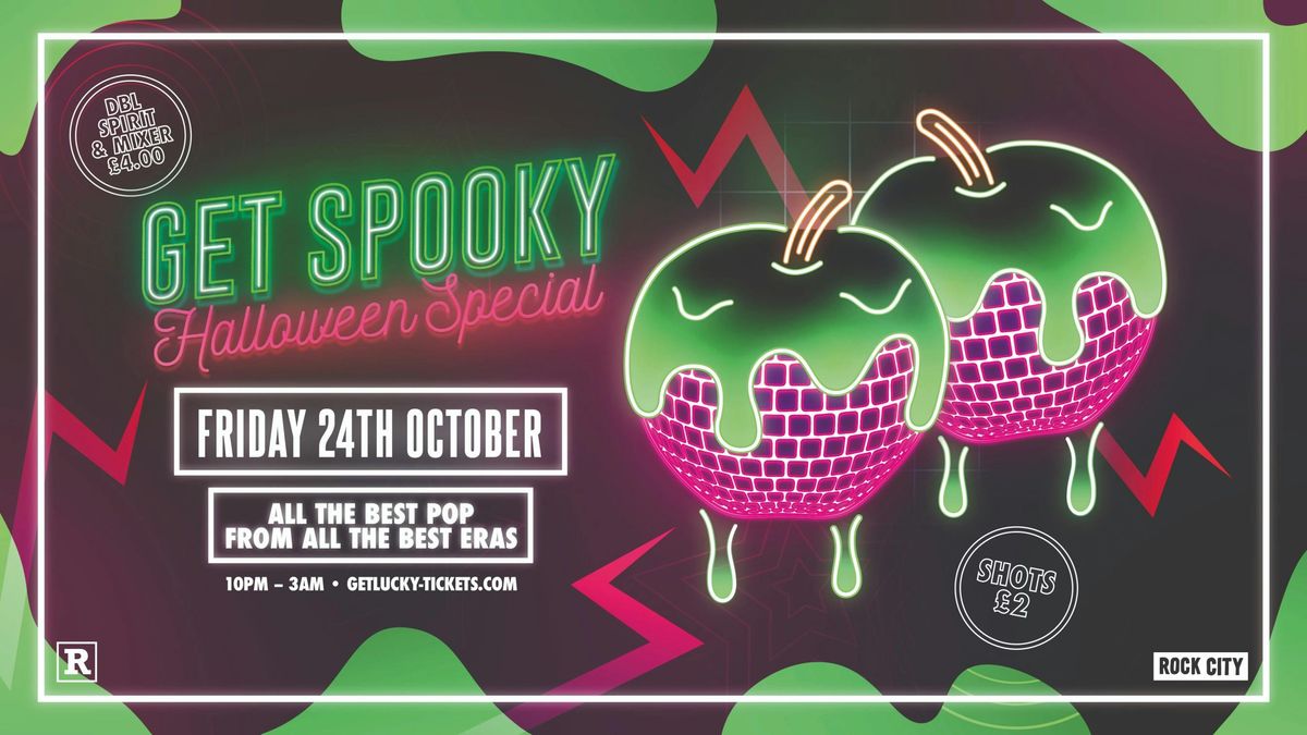 Get Lucky - GET SPOOKY (HALLOWEEN SPECIAL) - Nottingham's Biggest Friday Night - 24\/10\/25