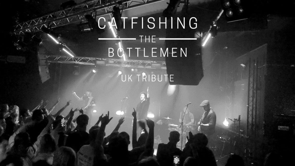 Catfishing the Bottlemen | Catfish &amp; The Bottlemen Tribute 
