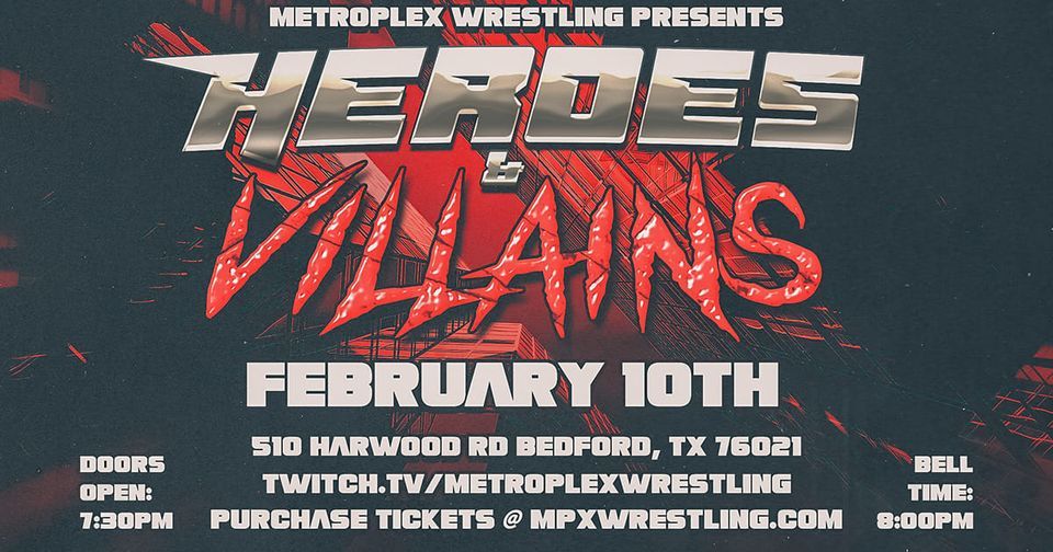 MPX presents Heroes and Villains