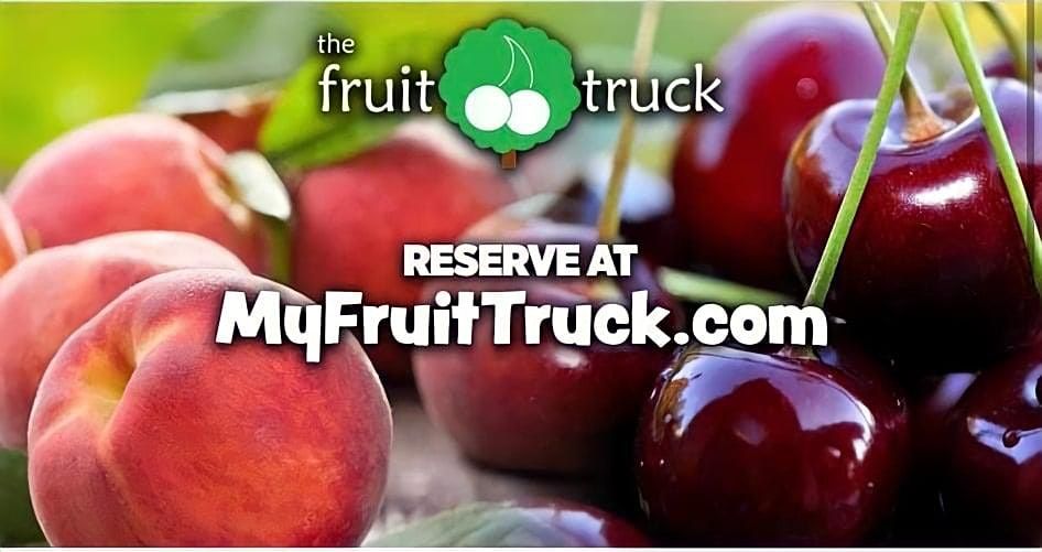 The Fruit Truck Tour Is Coming To Town!
