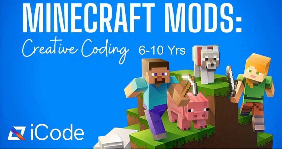 Minecraft Mods : Creative Coding | iCode Novi | August 29, 2022