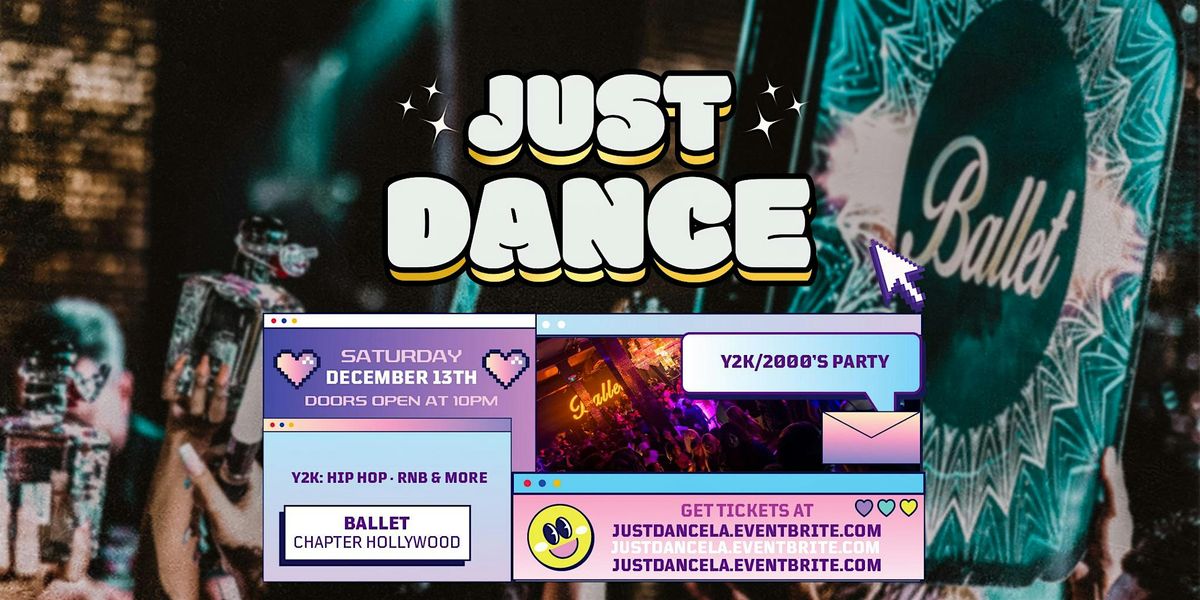 Just Dance: Y2K Party in Hollywood, CA!