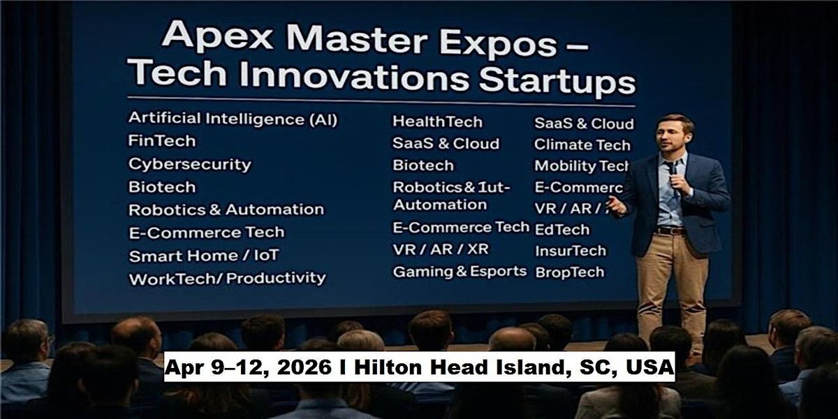 Apex Master Expos \u2013 Tech & Startup Innovations in Hilton Head Island, SC, U