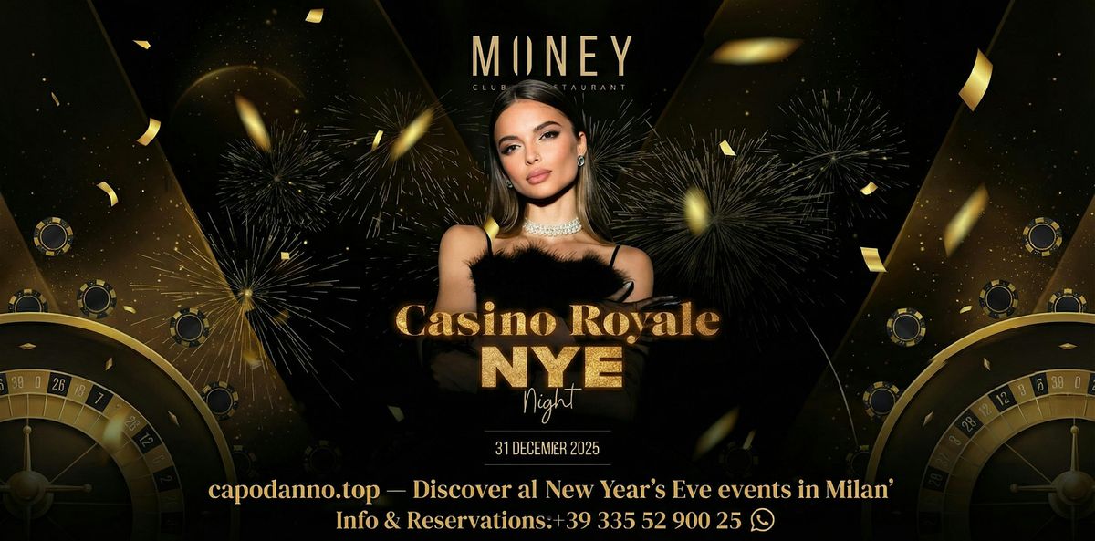 NEW YEAR\u2019S EVE MONEY CLUB MILAN 2026 \u2013 CASINO ROYALE NYE NIGHT
