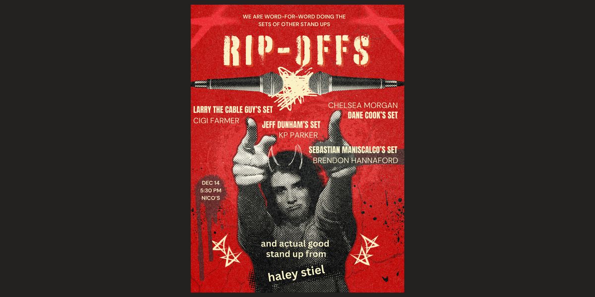 RIP-OFFS | your favorite standup, word for word