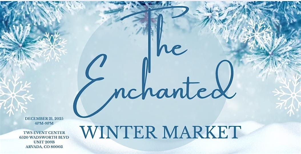 The Enchanted Winter Market