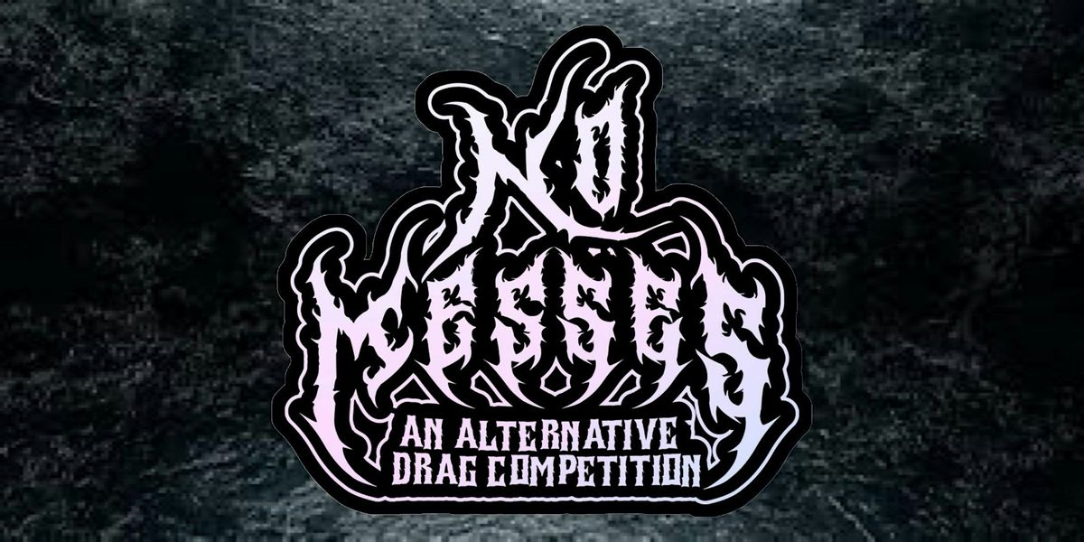 No Messes: An Alternative Drag Competition