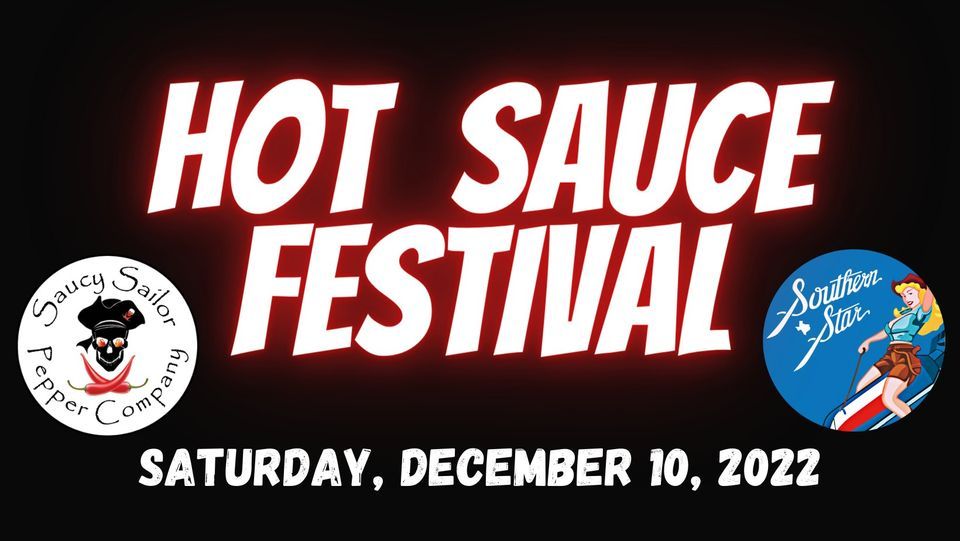 Hot Sauce Festival 2022 Southern Star Brewing Company, Conroe, TX