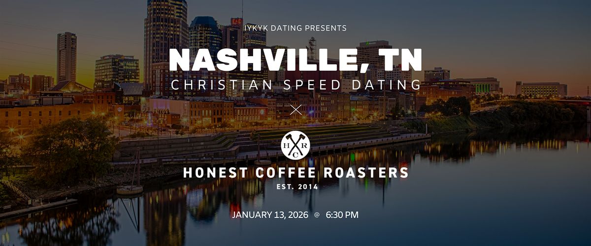 Nashville Speed Dating | IYKYK Christian Speed Dating | 20s & 30s | 1\/13\/26