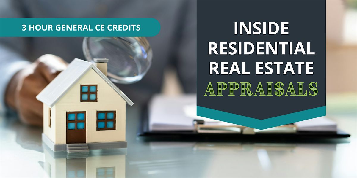 Inside Residential Real Estate Appraisals