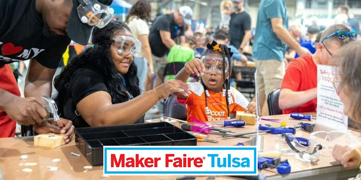 Maker Faire Tulsa 2026