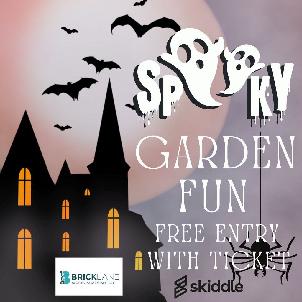 The Brick Lane Spooky Garden! Halloween for the Kids with fun an
