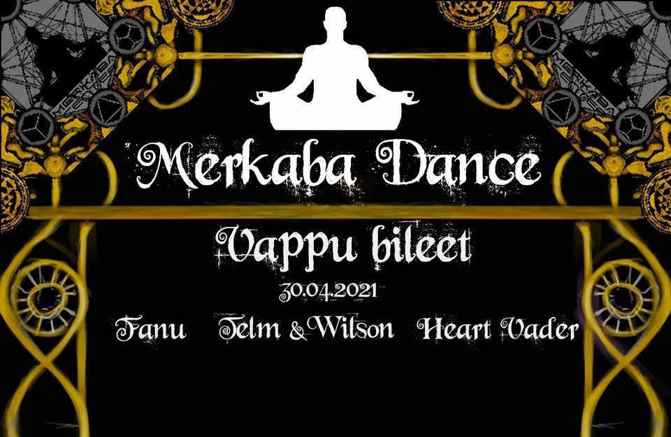 Merkaba Dance - Vappu Bileet | Merkaba Center, Sipoo, ES | April 30 to May 1