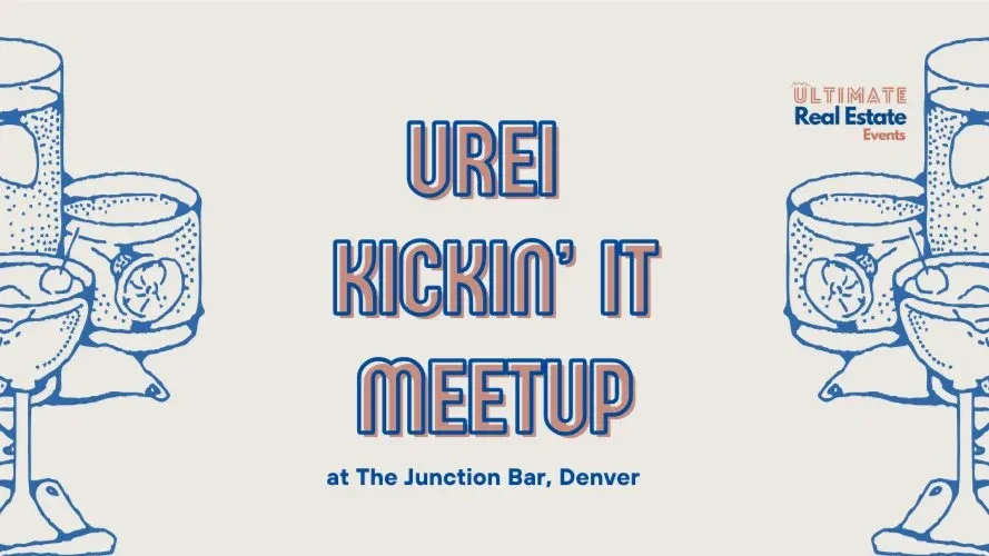 Ultimate Real Estate Investor Kickin'-It Meetup
