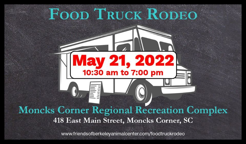 Annual Food Truck Rodeo 418 E Main St, Moncks Corner, SC 294613618