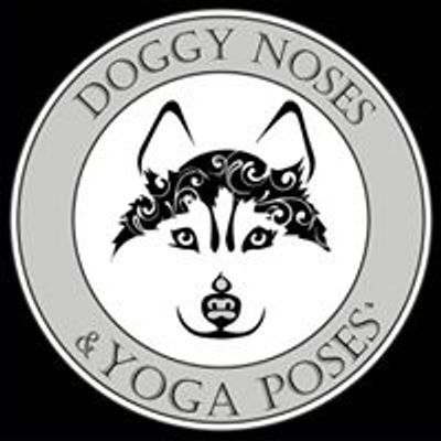 Doggy Noses & Yoga Poses