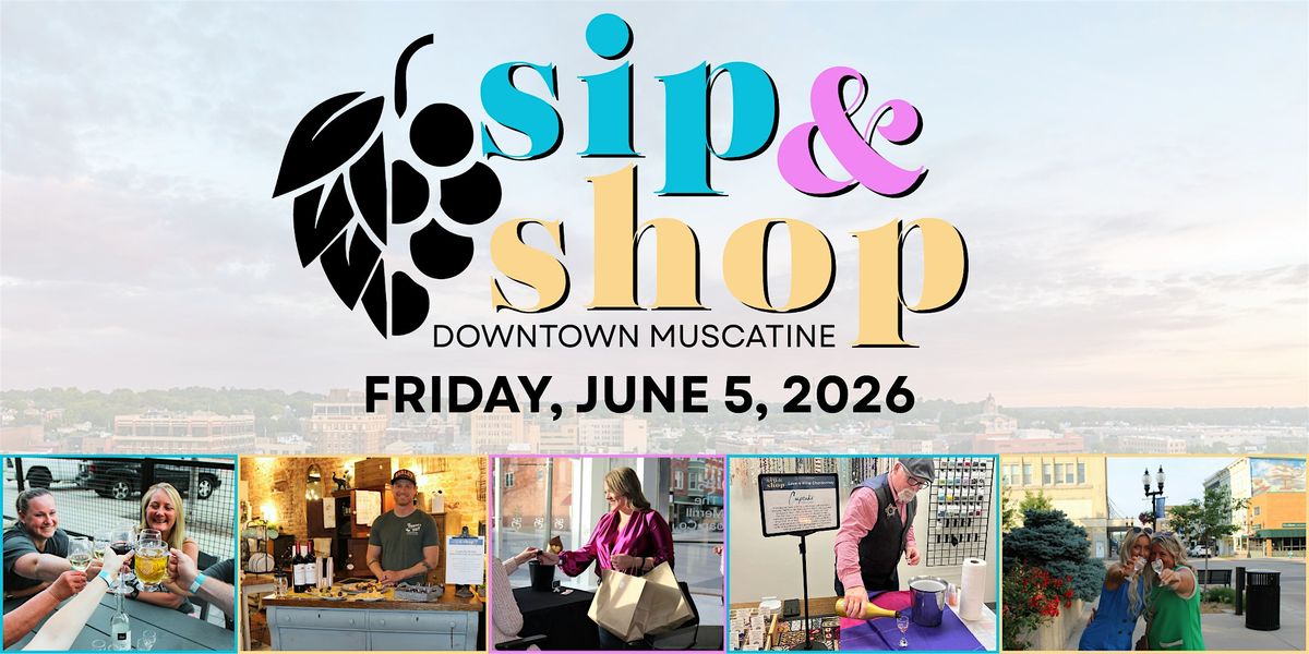 Sip & Shop in Downtown Muscatine 2026