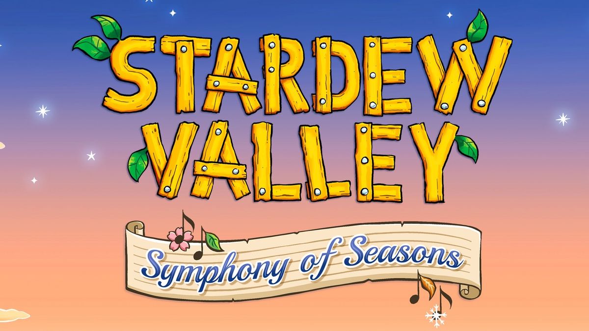 Stardew Valley - Symphony of Seasons - Los Angeles