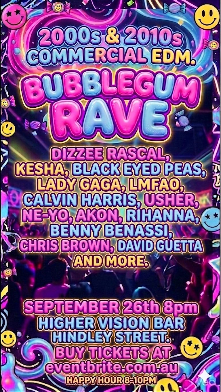 BubbleGum Rave at Higher Vision Bar, Hindley Street - 26th September 8:30pm