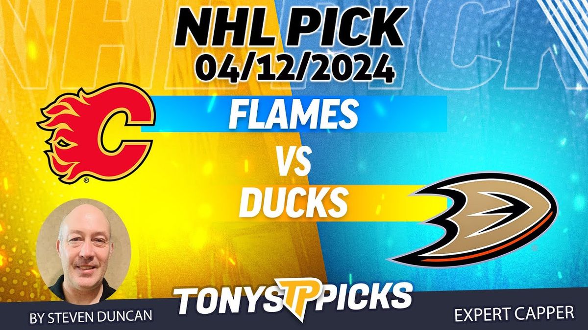 Calgary Flames at Anaheim Ducks at Honda Center