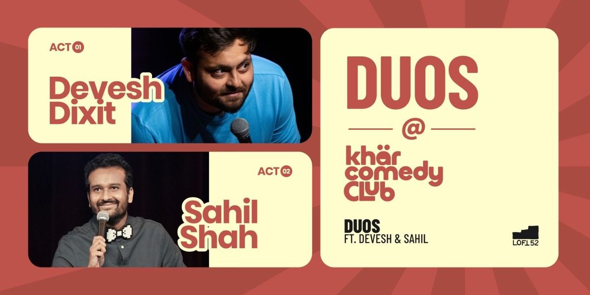 Duos ft. Devesh Dixit & Sahil Shah: KCC