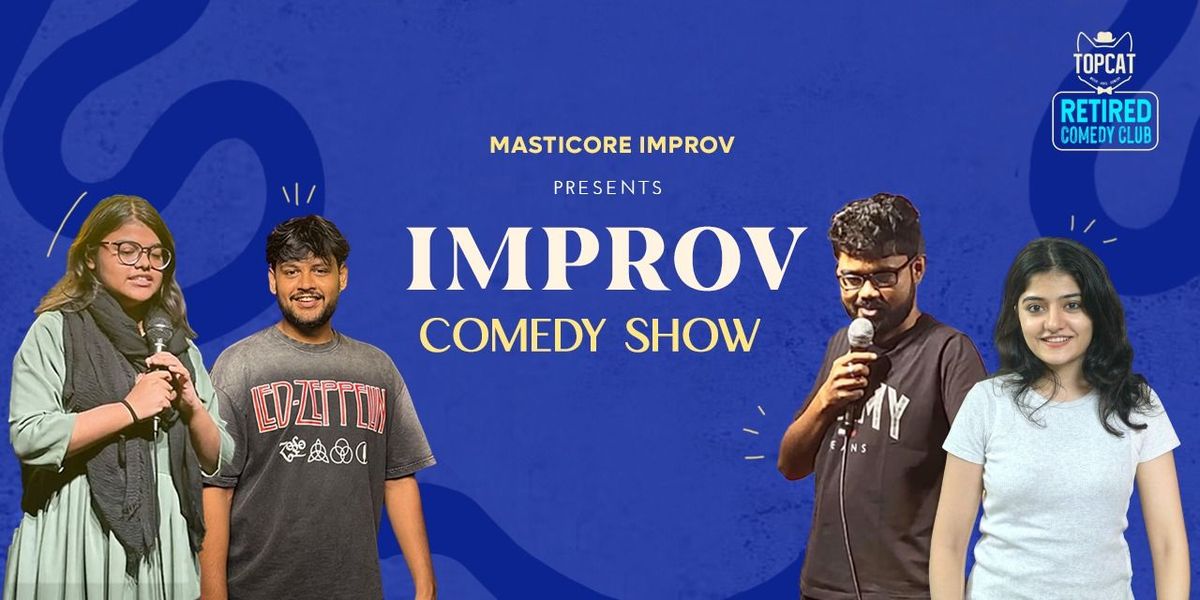 MastiCore Improv Comedy Show