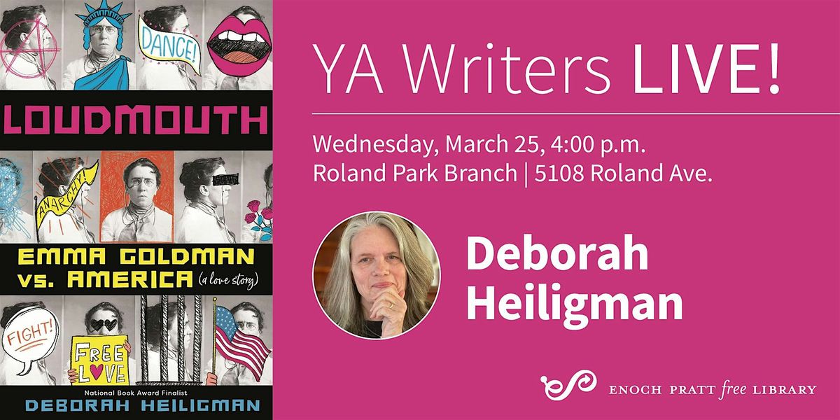 Deborah Heiligman: "Loudmouth Emma Goldman vs. America (a love story)"
